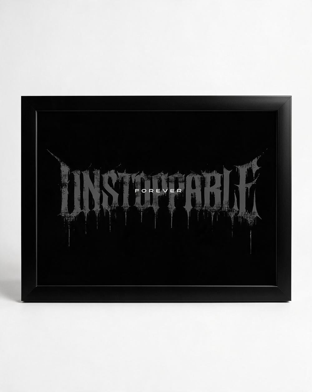 Unstoppable Forever Frame